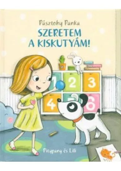 Szeretem a kiskutyám! /Pitypang és Lili (kis méret)