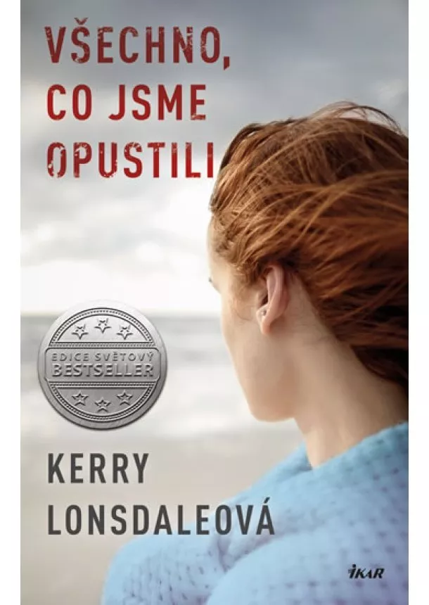 Kerry D. Lonsdalová - Všechno, co jsme opustili CZ