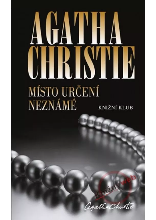 Agatha Christie - Místo určení neznámé