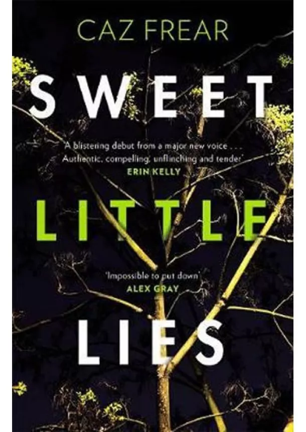 Caz Frear - Sweet Little Lies : The Number One Bestseller