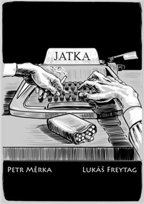 Freytag Lukáš, Petr Měrka - Jatka