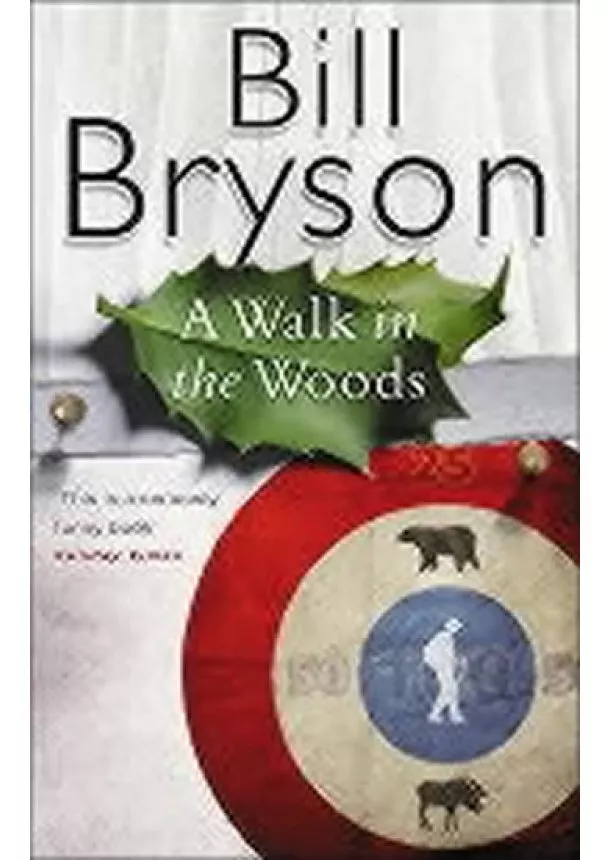 Bill Bryson - A Walk in the Woods