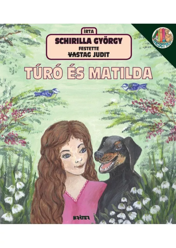 Schirilla György - Túró és Matilda