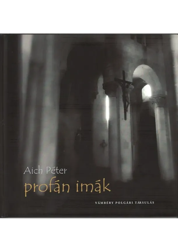 Aich Péter - profán imák