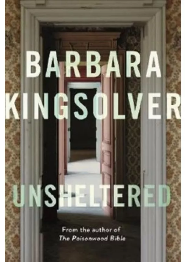 Barbara Kingsolverová - Unsheltered