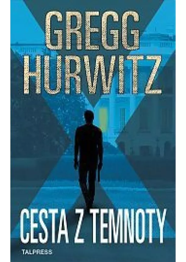 Gregg Hurwitz - Cesta z temnoty