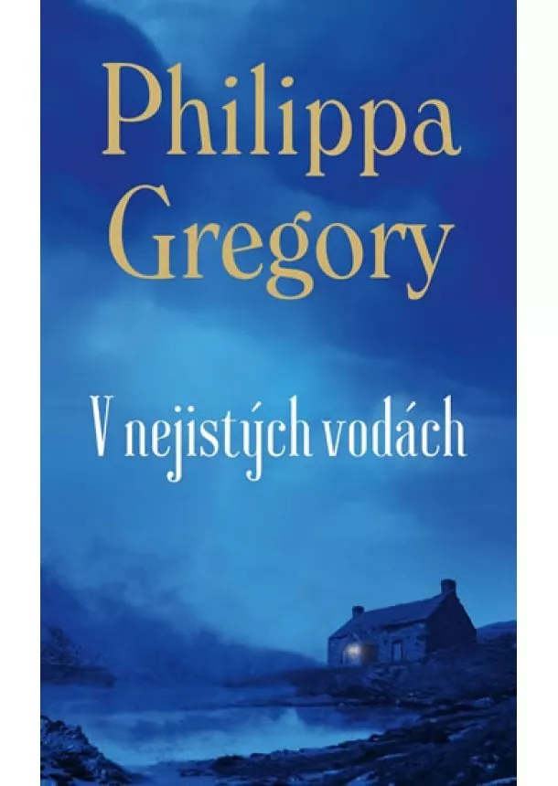 Philippa Gregory - V nejistých vodách