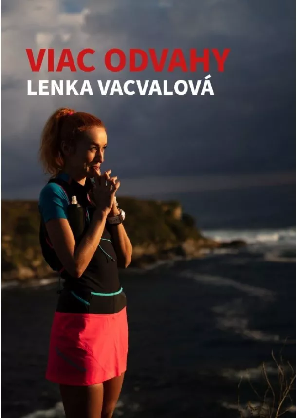 Lenka Vacvalová - Viac odvahy