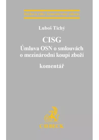 CISG (Úmluva OSN o smlouvách o mezinárodní koupi zboží) - Komentář