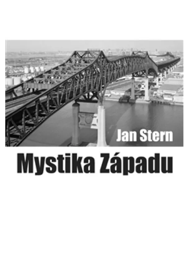 Jan Stern - Mystika západu - Sociologické eseje