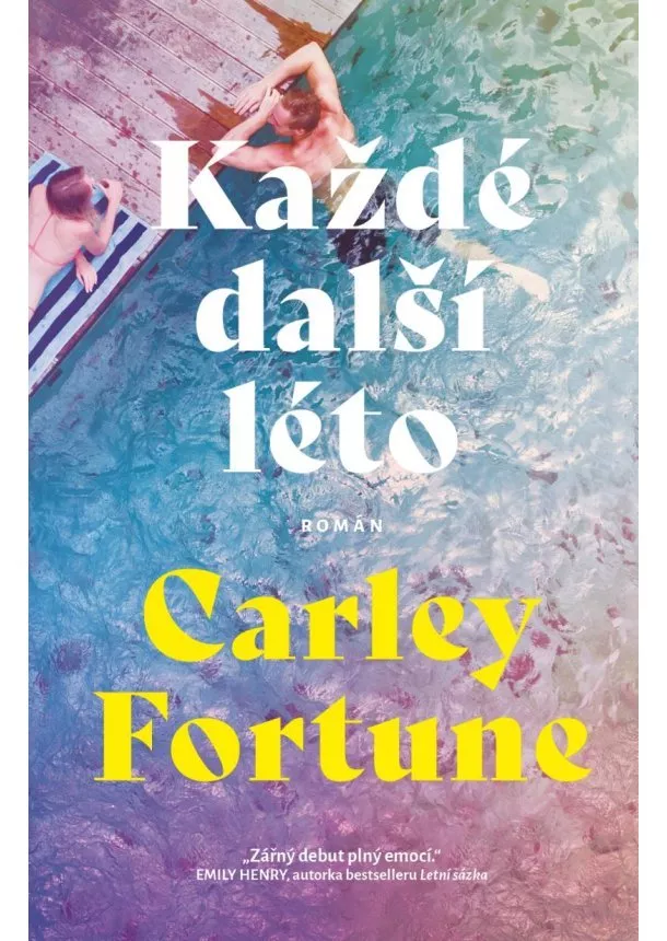 Carley Fortune - Každé další léto