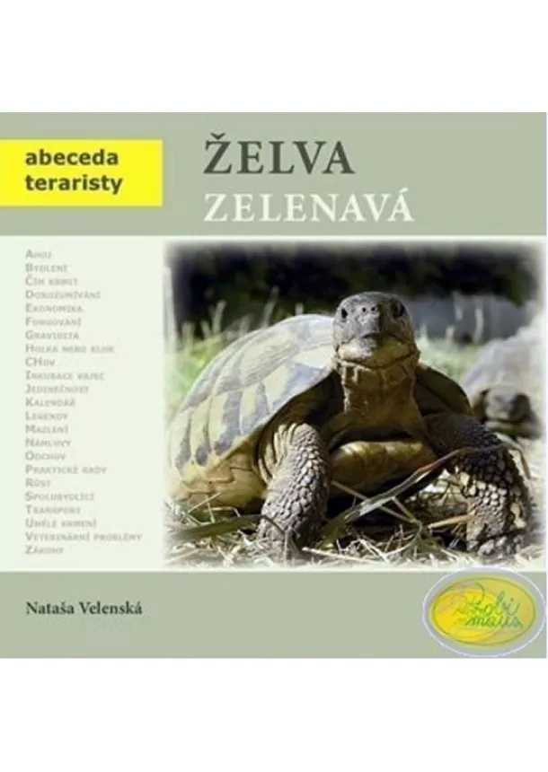 Nataša Velenská - Želva zelenavá - Abeceda teraristy - 2. vydání