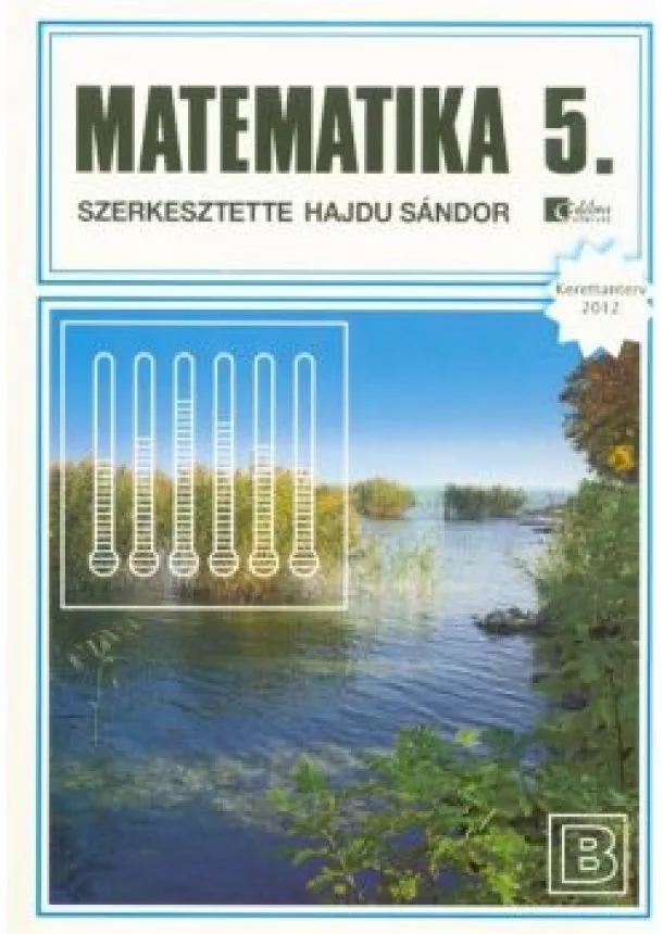 Hajdu Sándor - MATEMATIKA 5. TANKÖNYV - BŐVITETT VÁLTOZAT