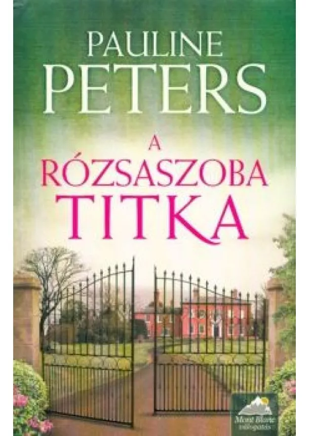 Pauline Peters - A rózsaszoba titka