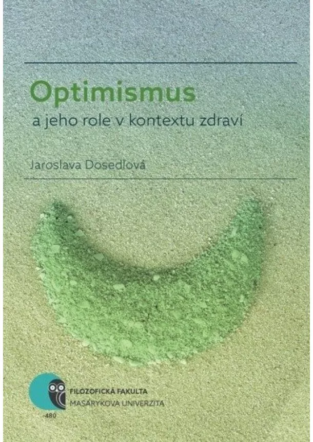 Jaroslava Dosedlová - Optimismus a jeho role v kontextu zdraví