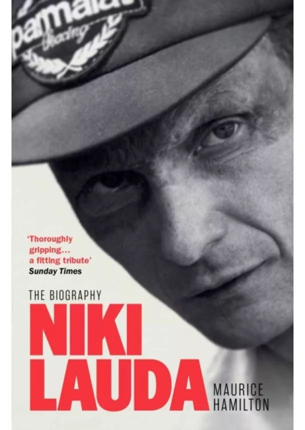 Maurice Hamilton - Niki Lauda : The Biography