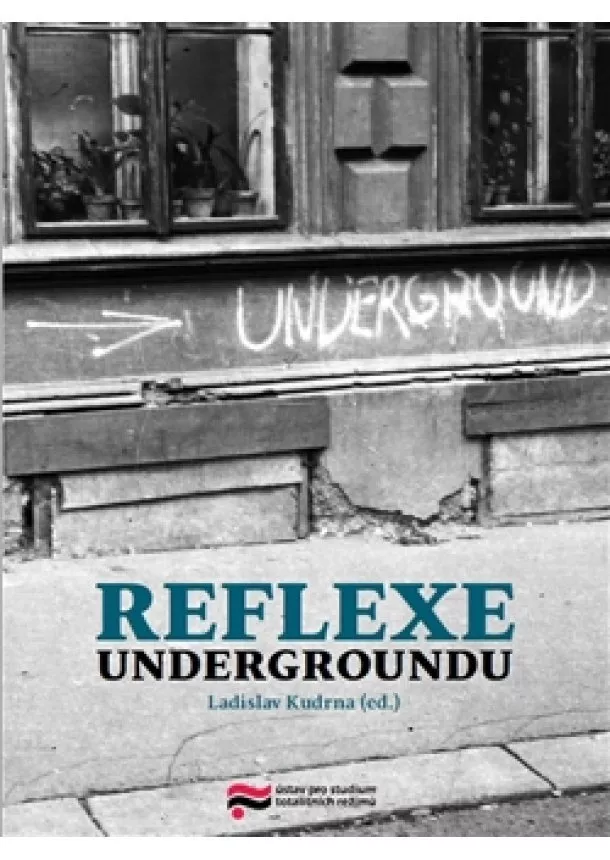 Ladislav Kudrna - Reflexe undergroundu