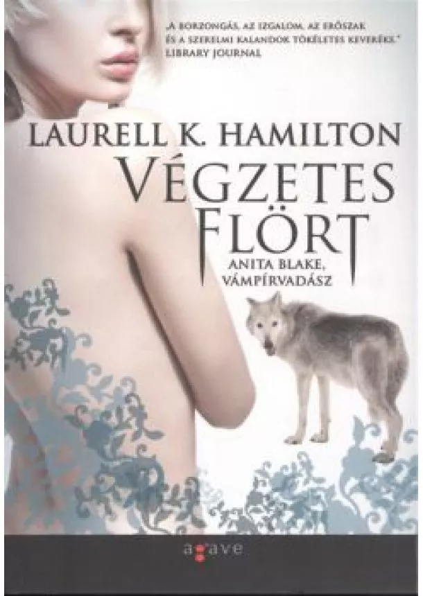 LAURELL K. HAMILTON - VÉGZETES FLÖRT