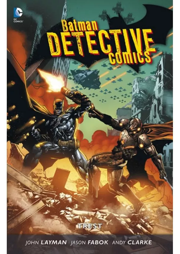 Andy Clarke, Jason Fabok, John Layman - Batman Detective Comics 4 - Trest