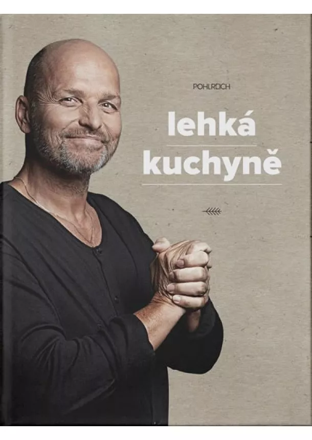 Zdeněk Pohlreich - Lehká kuchyně