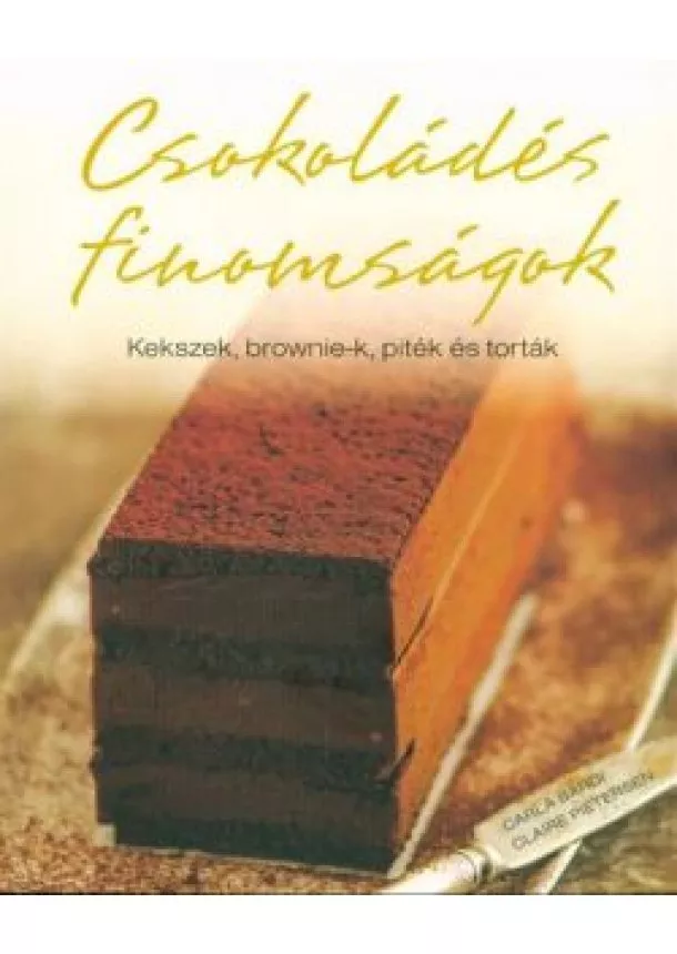 Carla Bardi - Csokoládés finomságok /Kekszek, brownie-k, piték és torták