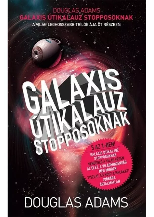 Douglas Adams - Galaxis útikalauz stopposoknak (új kiadás)