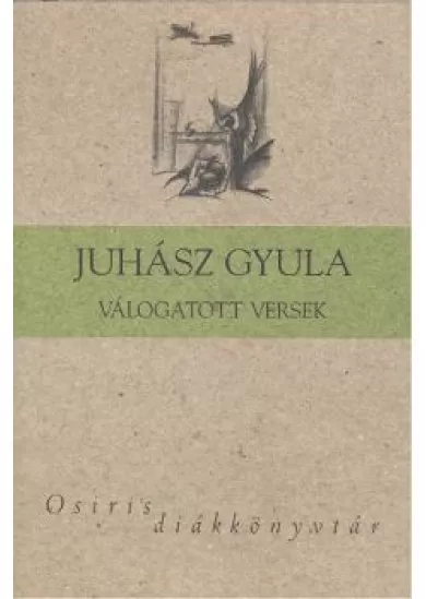 JUHÁSZ GYULA VÁLOGATOTT VERSEK