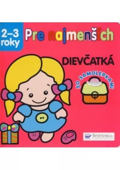 Pre najmenších 2-3 roky - Dievčatká - so samolepkami