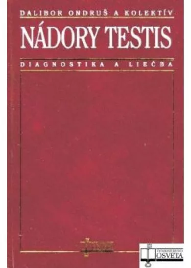 Nádory testis - diagnostika a liečba