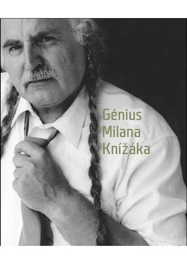 Milan, Budínský Václav Knížák - Génius Milana Knížáka