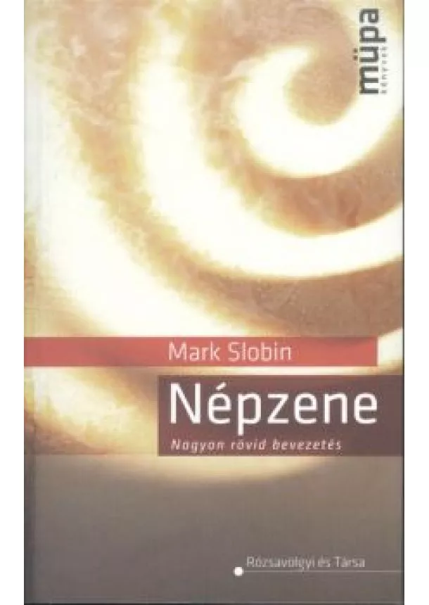 MARK SLOBIN - NÉPZENE - NAGYON RÖVID BEVEZETÉS