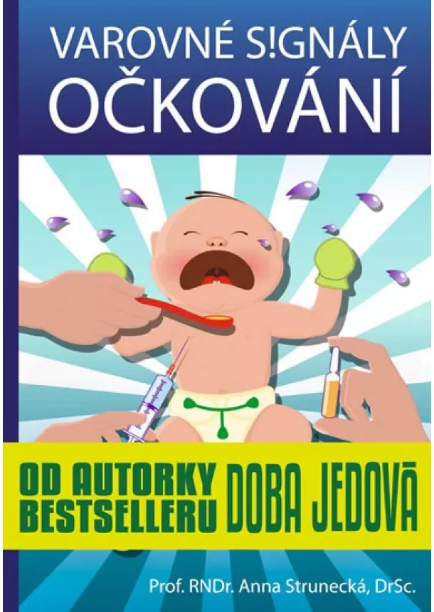 Anna Strunecká - Varovné signály očkování