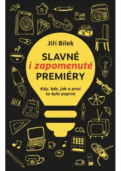 Slavné i zapomenuté premiéry