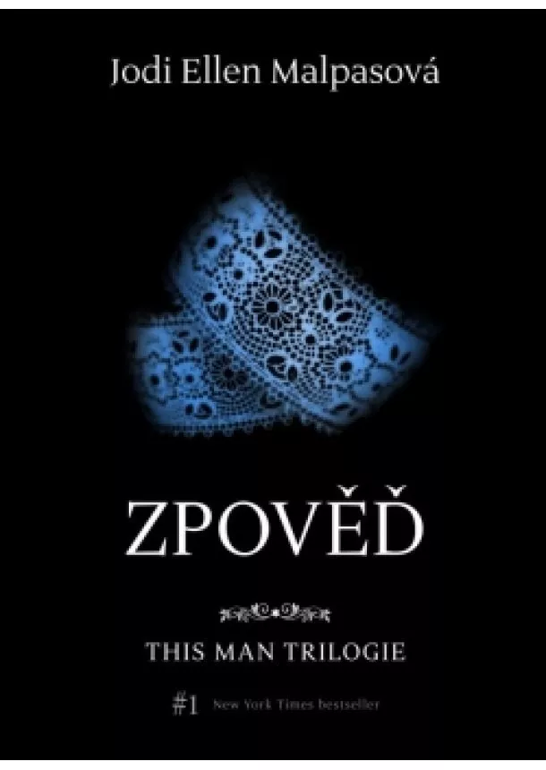 Jodi Ellen Malpasová - Zpověď – This Man 3