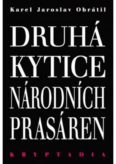 Druhá Kytice národních prasáren - Kryptadia II.