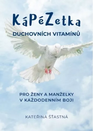 Kápézetka duchovních vitamínů - Pro ženy a manželky v každodenním boji