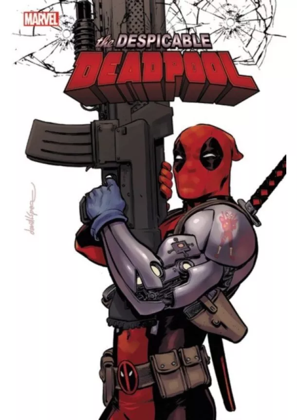 Gerry Duggan - Despicable Deadpool