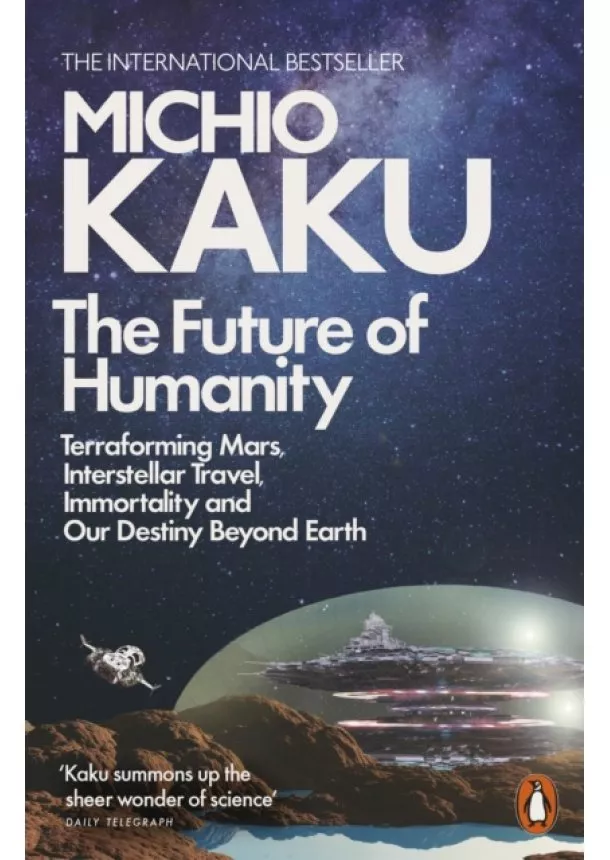 Michio Kaku - The Future of Humanity