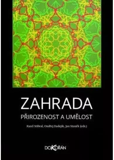 Zahrada - Přirozenost a umělost