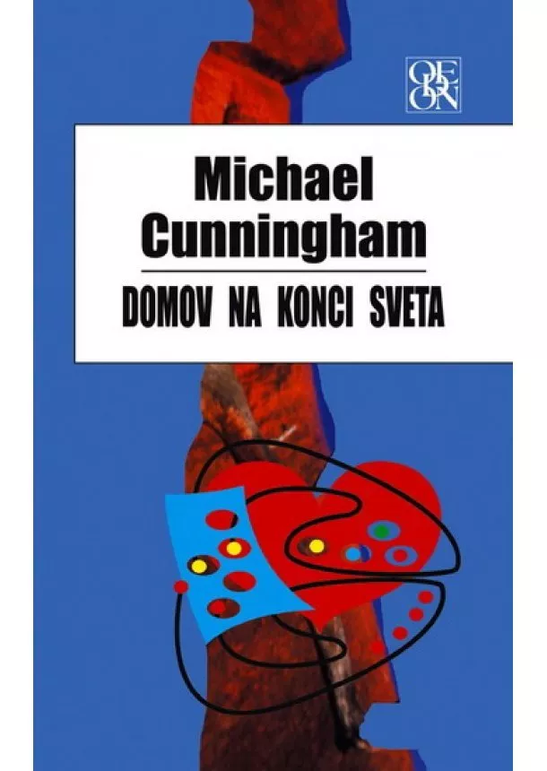 Michael Cunningham - Domov na konci sveta