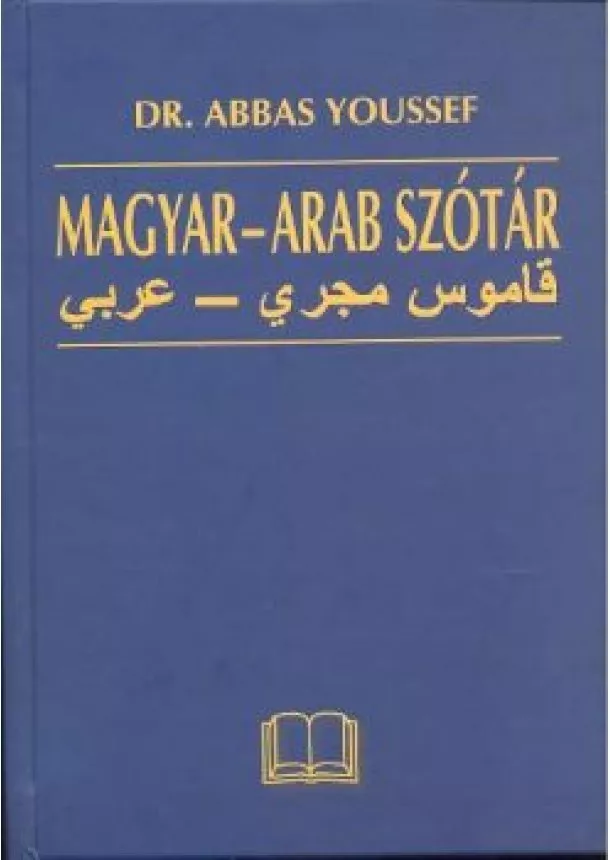 DR. ABBAS YOUSSEF - MAGYAR-ARAB SZÓTÁR (2. KIADÁS)