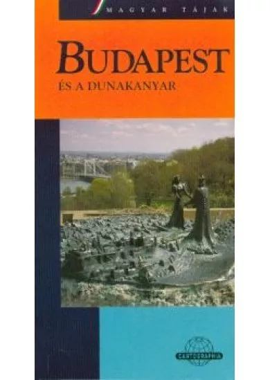 Budapest és a Dunakanyar útikönyv