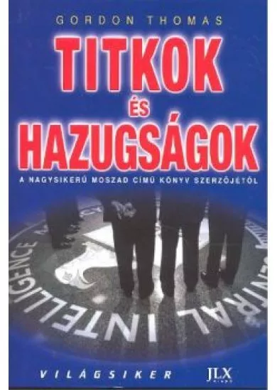 TITKOK ÉS HAZUGSÁGOK