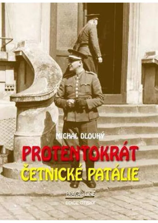 Michal Dlouhý - Protentokrát - Četnické patálie