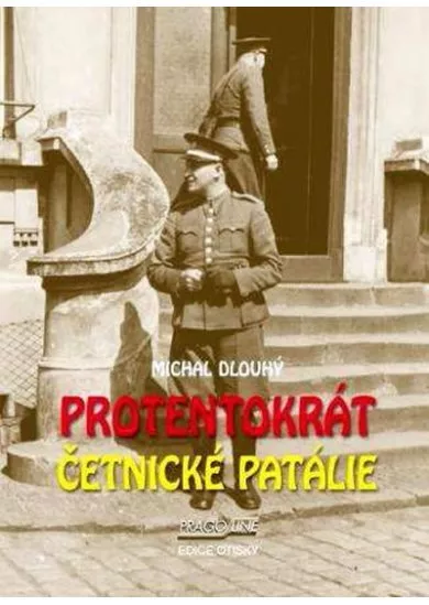 Protentokrát - Četnické patálie