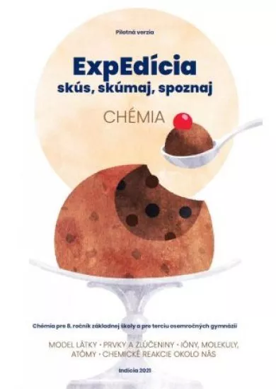 ExpEdícia - Chémia 8. ročník základnej školy a pre terciu osemročných gymnázií (pracovná učebnica) p