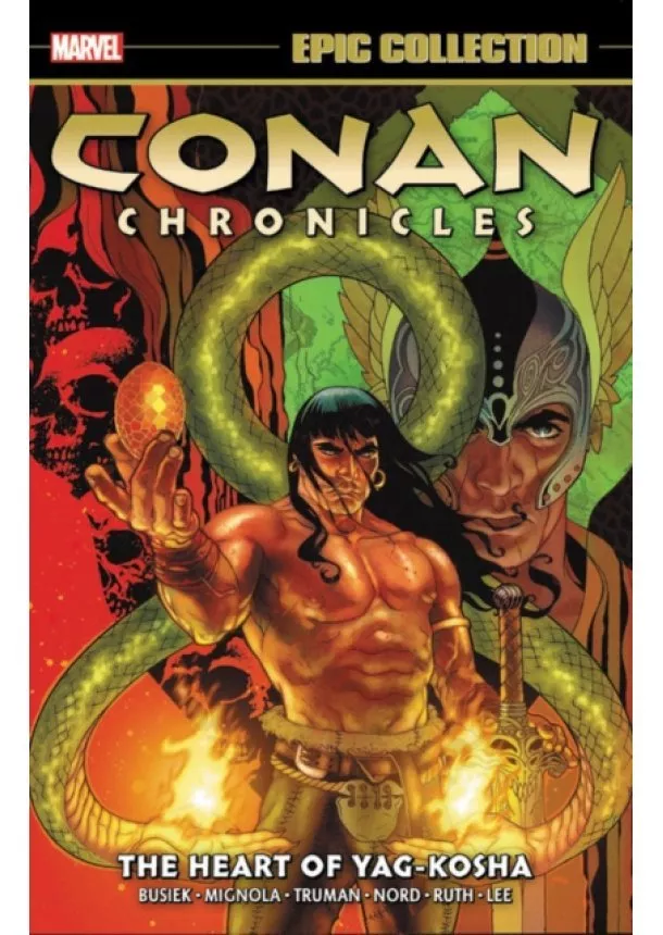 Kurt Busiek - Conan Chronicles Epic Collection The Heart of Yag Kosha