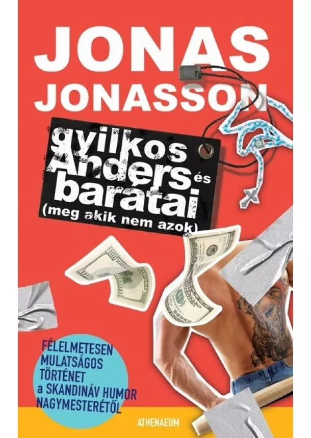 Jonas Jonasson - Gyilkos-Anders és barátai (meg akik nem azok) (új kiadás)