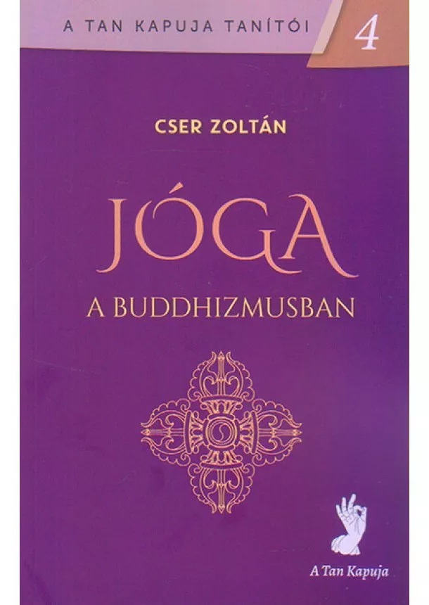 Cser Zoltán - Jóga a buddhizmusban