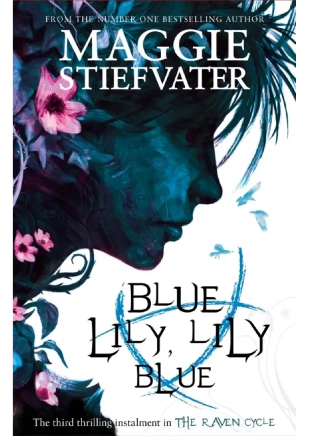 Maggie Stiefvater - Blue Lily, Lily Blue